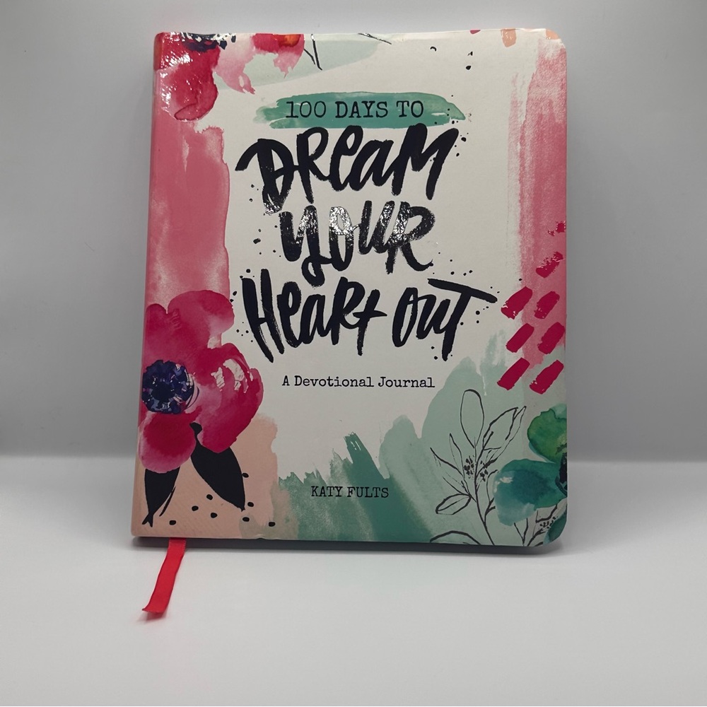 100 Days to Dream Your Heart Out Devotional Journal
